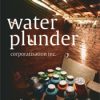 Book Water Plunder Corporatisation Inc
