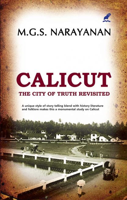 Book CALICUT : THE CITY OF TRUTH REVISITED