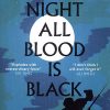 Book AT NIGHT ALL BLOOD IS BLACK