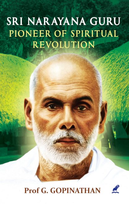 Sri Narayana Guru Pioner of Spiritual Revolution Front Cover Book SRI NARAYANA GURU PIONEER OF SPIRITUAL REVOLUTION