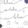 Book BLUE IS LIKE BLUE