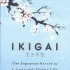 Book IKIGAI: THE JAPANESE SECRET TO A LONG AND HAPPY LIFE