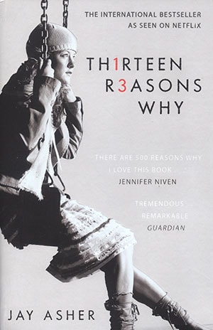 THIRTEEN REASONS WHY