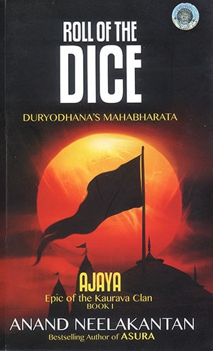 ROLL OF THE DICE: AJAYA BOOK I