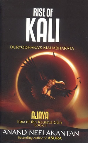 RISE OF KALI : AJAYA BOOK II