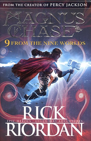 MAGNUS CHASE: 9 FROM THE NINE WORLDS