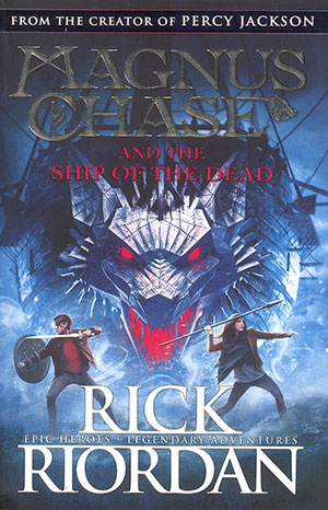 MAGNUS CHASE AND THE SHIP OF THE DEAD