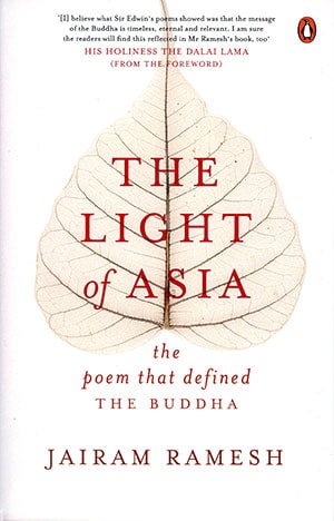THE LIGHT OF ASIA: THE POEM THAT DEFINED THE BUDDHA