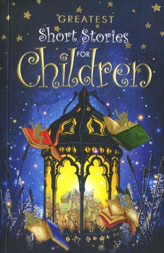 GREATEST SHORT STORIES FOR CHILDREN
