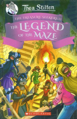 THE TREASURE SEEKERS#3 THE LEGEND OF THE MAZE